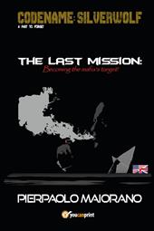 The last mission. Becoming the mafia's target!