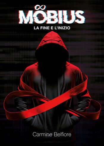 Möbius. La fine e l'inizio - Carmine Belfiore - Libro Youcanprint 2023 | Libraccio.it
