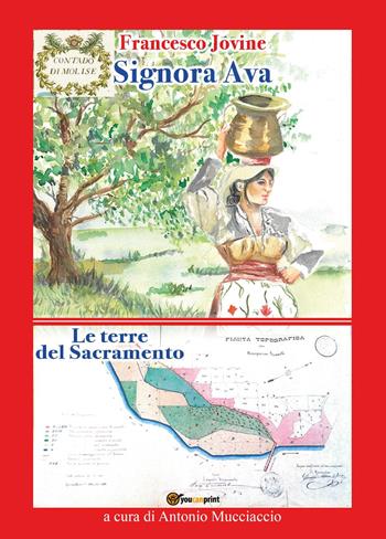 Signora Ava-Le terre del Sacramento - Francesco Jovine - Libro Youcanprint 2023 | Libraccio.it