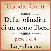 Libraccio Della solitudine di un uomo libero (audiolibro)