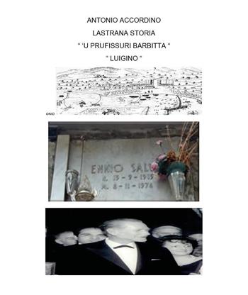 Una strana storia - Antonio Accordino - Libro Youcanprint 2023 | Libraccio.it