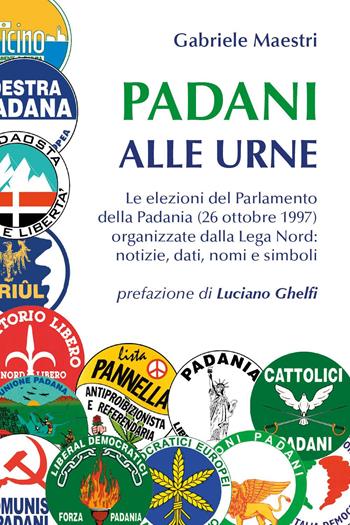 Padani alle urne - Gabriele Maestri - Libro Youcanprint 2023 | Libraccio.it