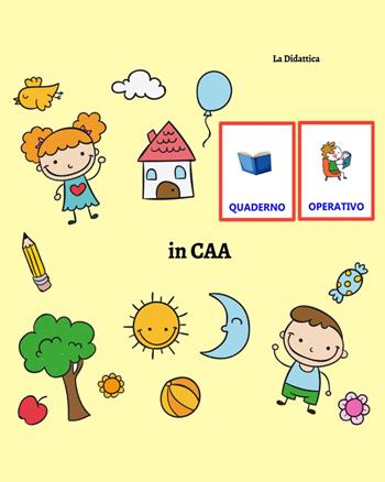 Quaderno operativo in CAA  - Libro Youcanprint 2023 | Libraccio.it