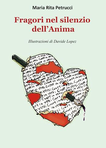 Fragori nel silenzio dell'anima - Maria Rita Petrucci - Libro Youcanprint 2023 | Libraccio.it