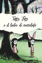 Tiffy, Fify e il ladro di cioccolato