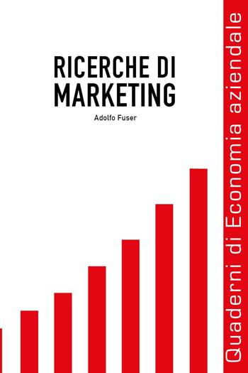 Ricerche di marketing - Adolfo Fuser - Libro Youcanprint 2023 | Libraccio.it