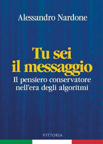 Tu sei il messaggio - Alessandro Nardone - Libro Youcanprint 2023 | Libraccio.it