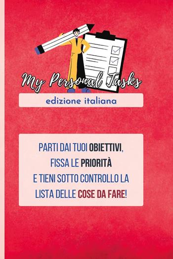 My personal tasks. La lista delle cose da fare - Maurizio Gazzetta - Libro Youcanprint 2023 | Libraccio.it