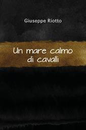 Un mare calmo di cavalli