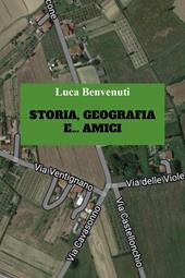 Storia, geografia e... amici