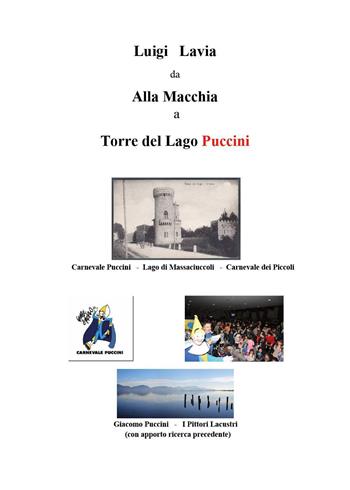 Da alla Macchia a Torre del Lago Puccini - Luigi Lavia - Libro Youcanprint 2023 | Libraccio.it