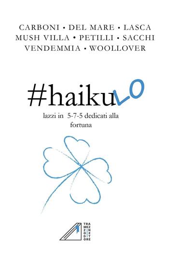 #haikulo  - Libro Youcanprint 2023 | Libraccio.it