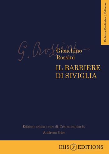 Il barbiere di Siviglia - Gioachino Rossini - Libro Youcanprint 2023 | Libraccio.it