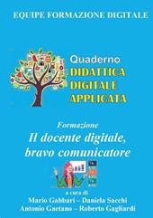 Formazione. Il docente digitale, bravo comunicatore