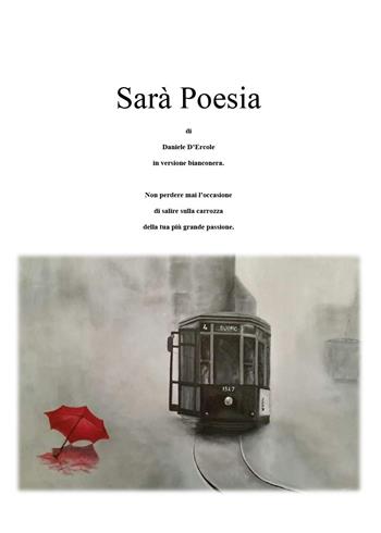 Sarà poesia - Daniele D'Ercole - Libro Youcanprint 2023 | Libraccio.it