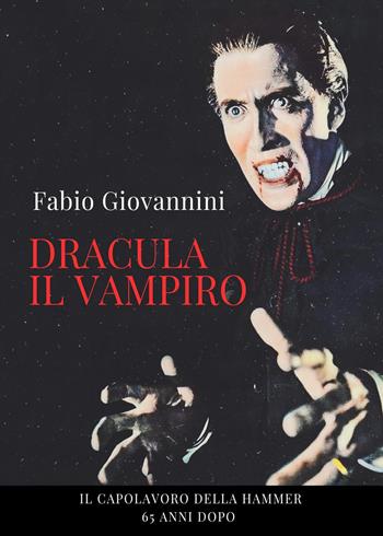 Dracula il vampiro - Fabio Giovannini - Libro Youcanprint 2023 | Libraccio.it