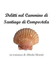 Delitti sul cammino di Santiago di Compostela