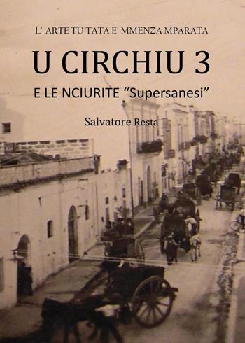 U circhiu 3 - Salvatore Resta - Libro Youcanprint 2023 | Libraccio.it