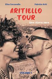 Una storia vera. Aritiellotour. Vol. 1