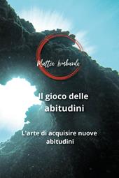 Il gioco delle abitudini