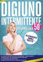 Digiuno intermittente per donne over 50