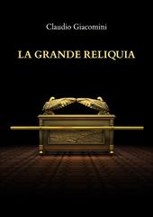 La grande reliquia