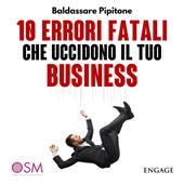 Libraccio 10 Errori fatali che uccidono il tuo business (audiolibro)