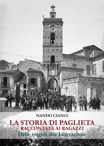 La storia di Paglieta raccontata ai ragazzi - Nando Cianci - Libro Youcanprint 2023 | Libraccio.it