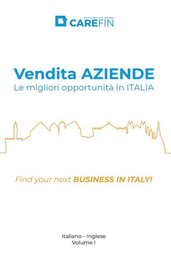 Vendita aziende. Le migliori opportunità in Italia  - Libro Youcanprint 2023 | Libraccio.it
