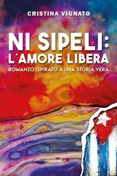 Ni Sipeli: l’amore libera