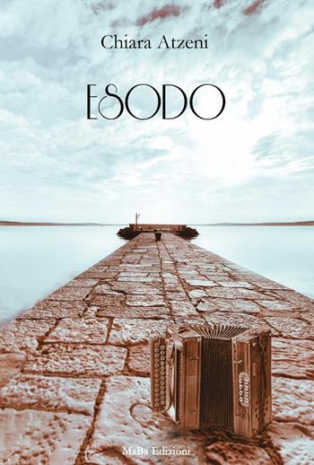 Esodo - Chiara Atzeni - Libro Youcanprint 2024 | Libraccio.it