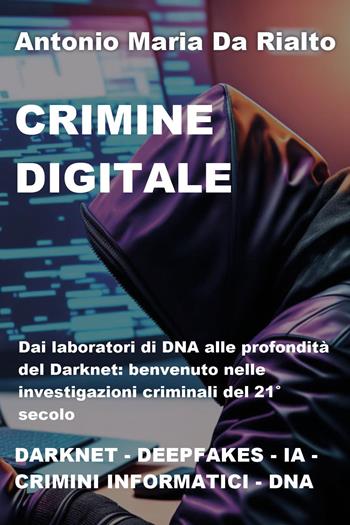 Crimine digitale - Alessandro Gentile - Libro Youcanprint 2023 | Libraccio.it