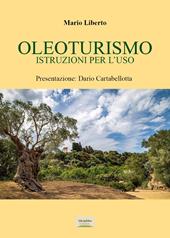 Oleoturismo: istruzioni per l'uso