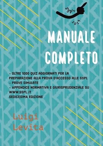 SSPL. Scuole di specializzazione per le professioni legali. Anno accademico 2023/2024 - Luigi Levita - Libro Youcanprint 2023 | Libraccio.it