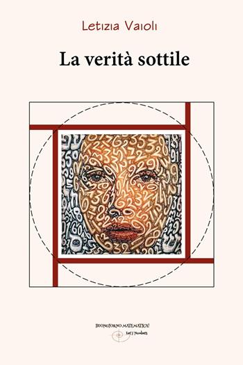 La verità sottile - Letizia Vaioli - Libro Youcanprint 2023 | Libraccio.it