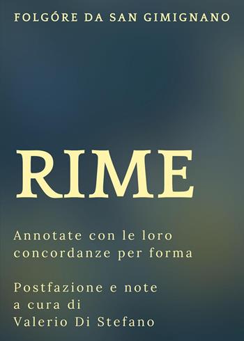 Rime (Annotate con le loro concordanze) - Folgore da San Gimignano - Libro Youcanprint 2024 | Libraccio.it