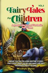 Fairy tales for children. A great collection of fantastic fairy tales. Vol. 5