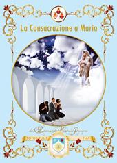 La consacrazione a Maria