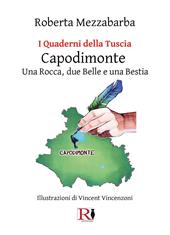 I quaderni della Tuscia. Capodimonte. Una rocca, due belle e una bestia