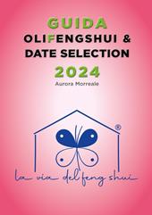 Guida olifengshui & date selection 2024