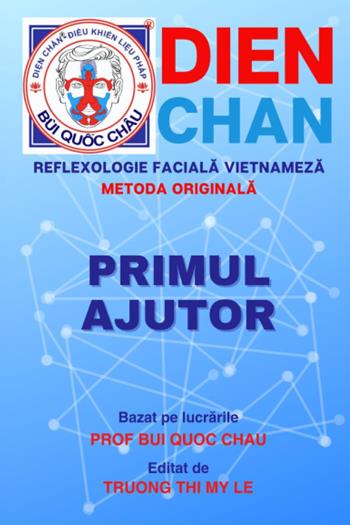 Dien Chan. Reflexologie faciala vietnameza. Metoda originala. Primul ajutor - Thi My Le Truong - Libro Youcanprint 2023 | Libraccio.it