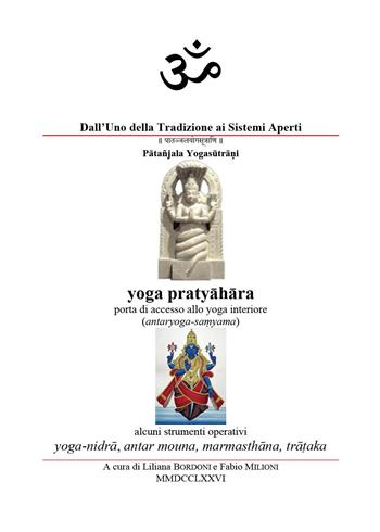 Yoga pratyahara. Porta di accesso allo yoga interiore  - Libro Youcanprint 2023 | Libraccio.it