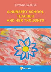 A nursery school teacher and her thoughts