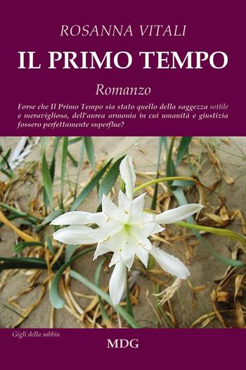 Il primo tempo - Rosanna Vitali - Libro Youcanprint 2023 | Libraccio.it