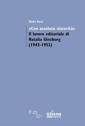 «Con assoluta sincerità». Il lavoro editoriale di Natalia Ginzburg (1943-1952)