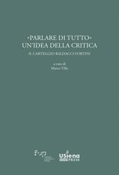 «Parlare di tutto». Un'idea della critica. Il carteggio Baldacci-Fortini