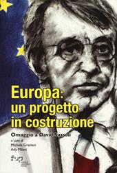 Europa: un progetto in costruzione. Omaggio a David Sassoli