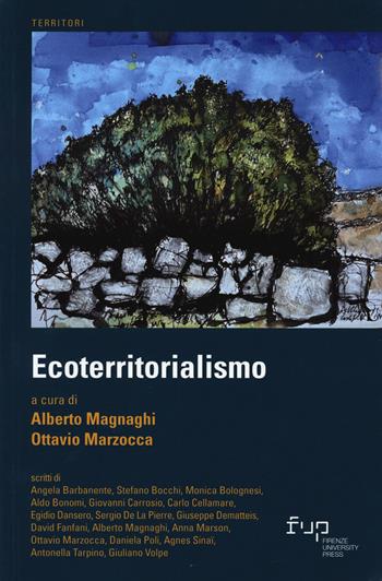 Ecoterritorialismo  - Libro Firenze University Press 2023, Territori | Libraccio.it