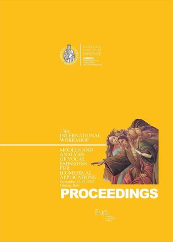 Models and analysis of vocal emissions for biomedical applications. 13th international Workshop (Firenze, September 12-13, 2023)  - Libro Firenze University Press 2023, Proceedings e report | Libraccio.it