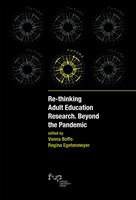 Re-thinking adult education research. Beyond the pandemic  - Libro Firenze University Press 2023, Studies on adult learning and education | Libraccio.it